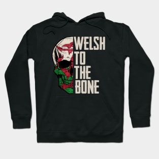 Welsh to the bone Hoodie